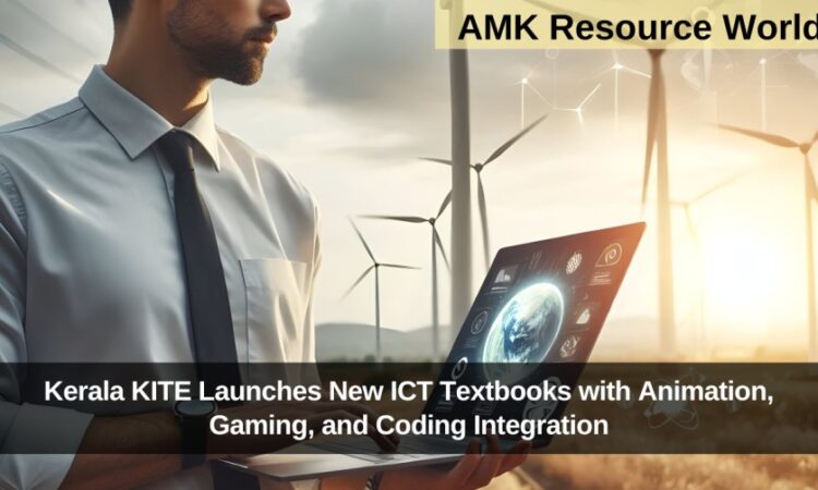 Kerala KITE Launches New ICT Textbooks with Animation, Gaming, and Coding Integration