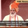 PM Modi Invites Citizens’ Ideas for 79th Independence Day Speech from Red Fort