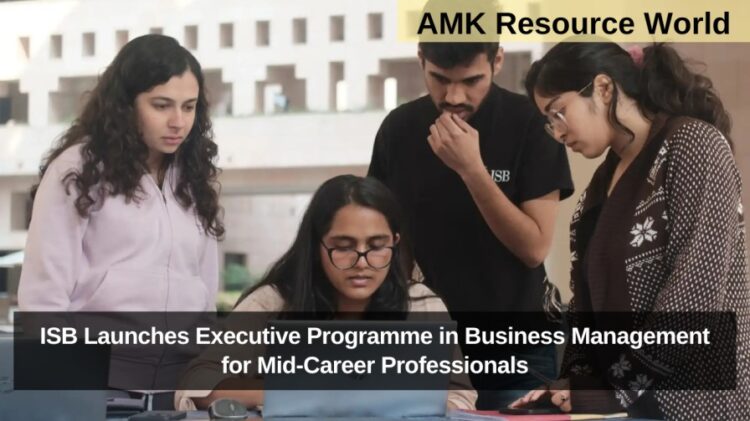 ISB Launches Executive Programme in Business Management for Mid-Career Professionals