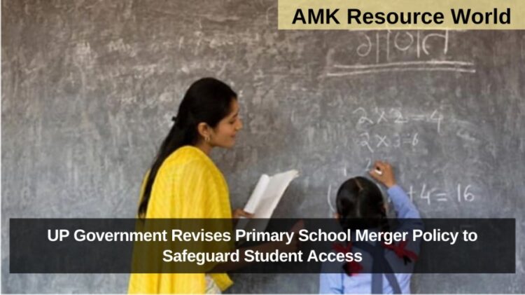 UP Government Revises Primary School Merger Policy to Safeguard Student Access