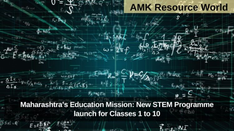 Maharashtra’s Education Mission: New STEM Programme launch for Classes 1 to 10