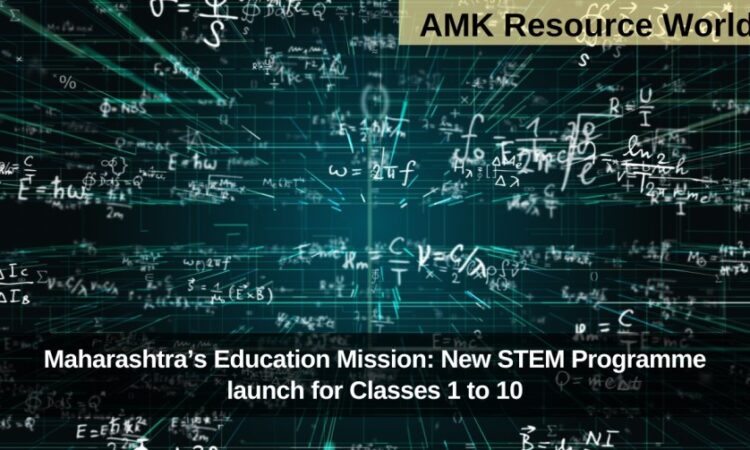 Maharashtra’s Education Mission: New STEM Programme launch for Classes 1 to 10