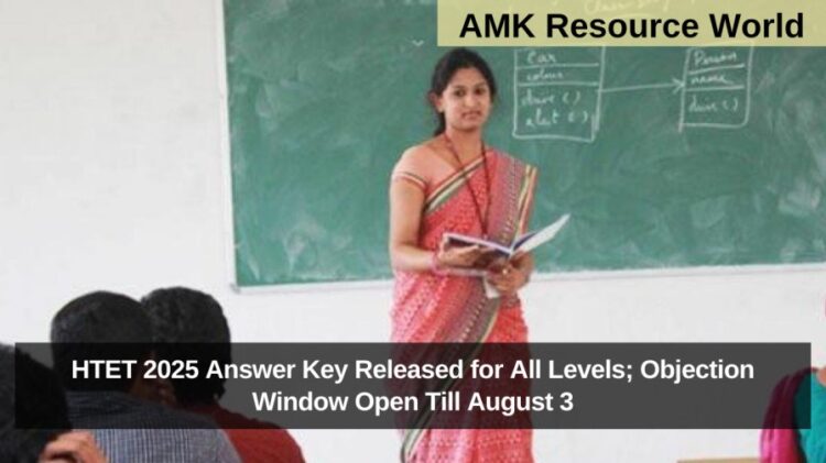 HTET 2025 Answer Key Released for All Levels; Objection Window Open Till August 3