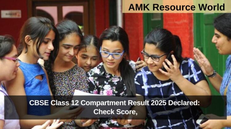 CBSE Class 12 Compartment Result 2025 Declared: Check Score,