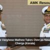 Commodore Varghese Mathew Takes Over as Naval Officer-in-Charge (Kerala)