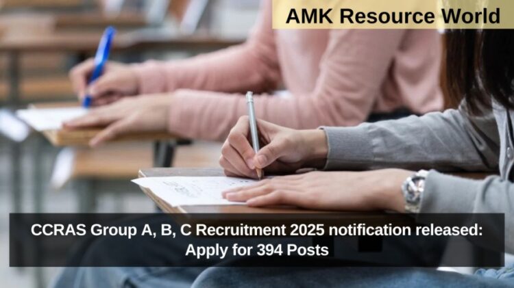 CCRAS Group A, B, C Recruitment 2025 notification released: Apply for 394 Posts
