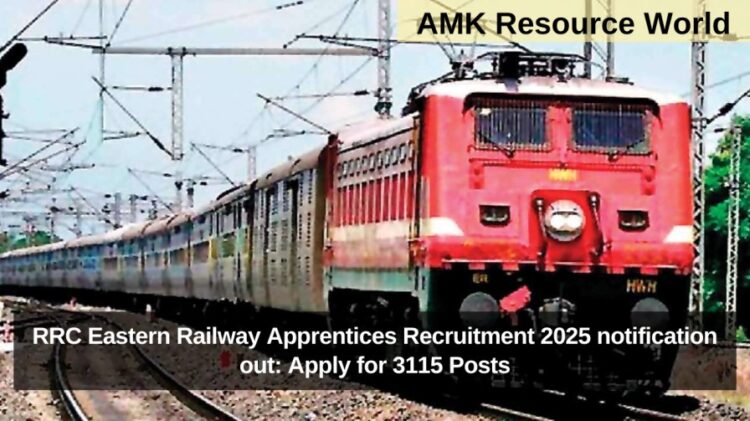 RRC Eastern Railway Apprentices Recruitment 2025 notification out: Apply for 3115 Posts