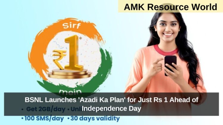 BSNL Launches 'Azadi Ka Plan' for Just Rs 1 Ahead of Independence Day