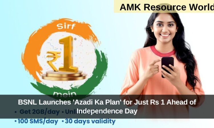 BSNL Launches 'Azadi Ka Plan' for Just Rs 1 Ahead of Independence Day