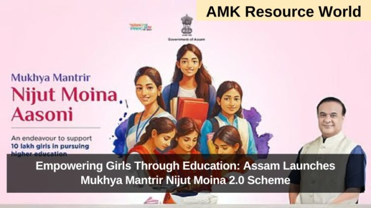 Empowering Girls Through Education: Assam Launches Mukhya Mantrir Nijut Moina 2.0 Scheme