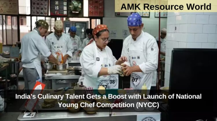 India’s Culinary Talent Gets a Boost with Launch of National Young Chef Competition (NYCC)