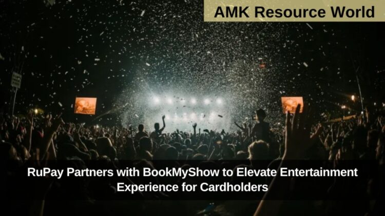 RuPay Partners with BookMyShow to Elevate Entertainment Experience for Cardholders