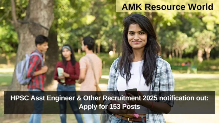 HPSC Asst Engineer & Other Recruitment 2025 notification out: Apply for 153 Posts