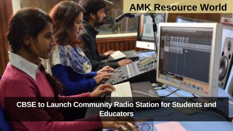 CBSE to Launch Community Radio Station for Students and Educators