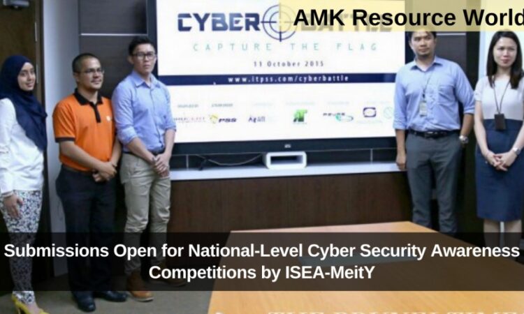 Submissions Open for National-Level Cyber Security Awareness Competitions by ISEA-MeitY