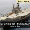 Register Now for THINQ 2025 – The Indian Navy’s Premier National Quiz