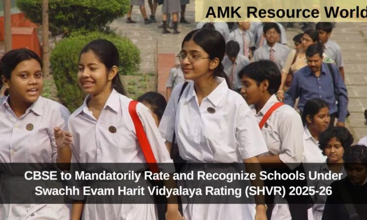 CBSE to Mandatorily Rate and Recognize Schools Under Swachh Evam Harit Vidyalaya Rating (SHVR) 2025-26