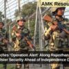 BSF Launches ‘Operation Alert’ Along Rajasthan Border to Bolster Security Ahead of Independence Day