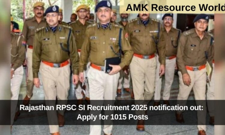Rajasthan RPSC SI Recruitment 2025 notification out: Apply for 1015 Posts