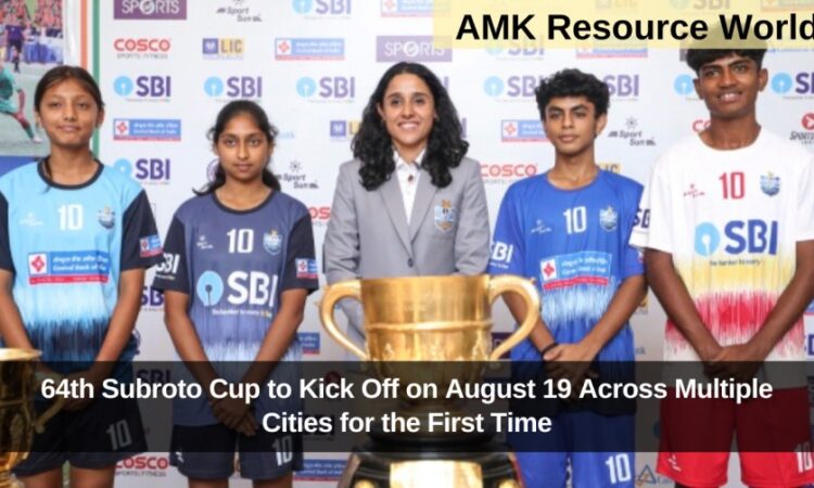 64th Subroto Cup to Kick Off on August 19 Across Multiple Cities for the First Time