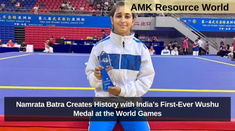 Namrata Batra Creates History with India’s First-Ever Wushu Medal at the World Games
