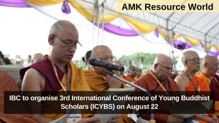 IBC to organise 3rd International Conference of Young Buddhist Scholars (ICYBS) on August 22