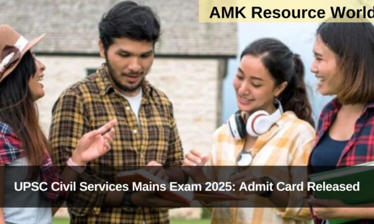 UPSC Civil Services Mains Exam 2025: Admit Card Released