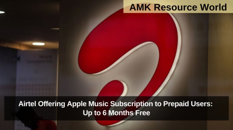 Airtel Offering Apple Music Subscription to Prepaid Users: Up to 6 Months Free