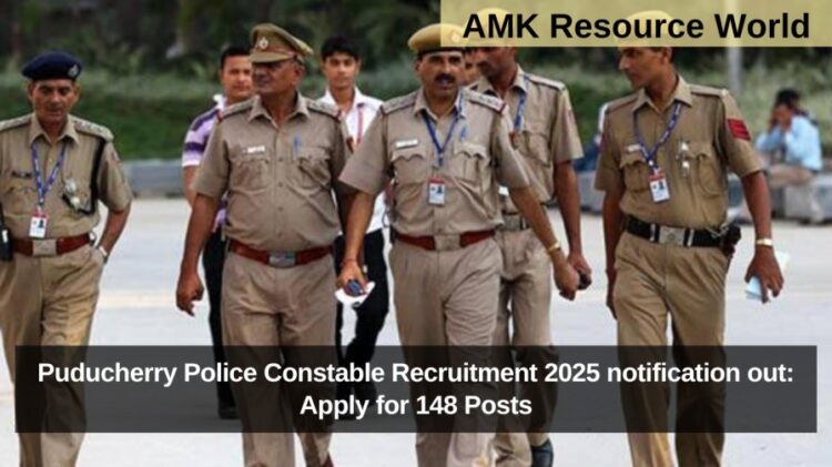 Puducherry Police Constable Recruitment 2025 notification out: Apply for 148 Posts