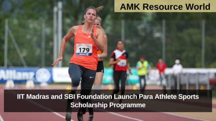 IIT Madras and SBI Foundation Launch Para Athlete Sports Scholarship Programme