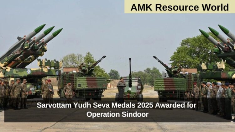 Sarvottam Yudh Seva Medals 2025 Awarded for Operation Sindoor
