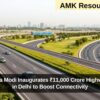 PM Narendra Modi Inaugurates ₹11,000 Crore Highway Projects in Delhi to Boost Connectivity