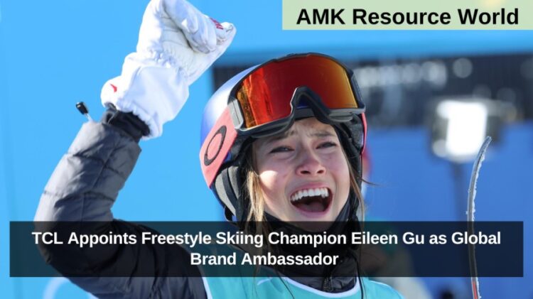 TCL Appoints Freestyle Skiing Champion Eileen Gu as Global Brand Ambassador