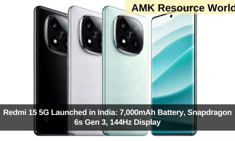 Redmi 15 5G Launched in India: 7,000mAh Battery, Snapdragon 6s Gen 3, 144Hz Display
