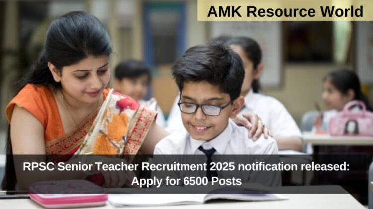 RPSC Senior Teacher Recruitment 2025 notification released: Apply for 6500 Posts