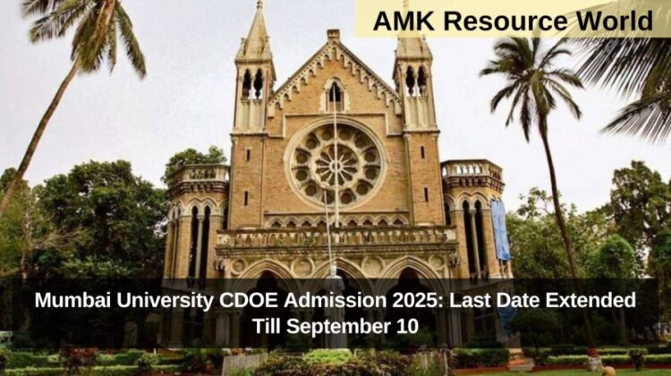 Mumbai University CDOE Admission 2025: Last Date Extended Till September 10