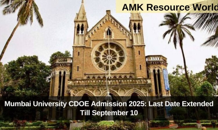 Mumbai University CDOE Admission 2025: Last Date Extended Till September 10