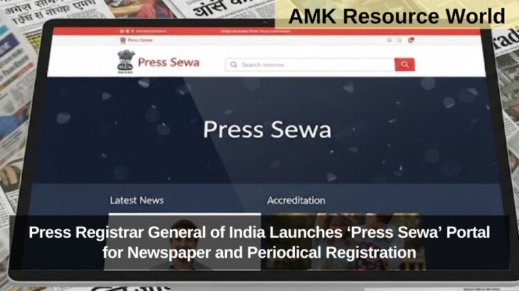 Press Registrar General of India Launches ‘Press Sewa’ Portal for Newspaper and Periodical Registration