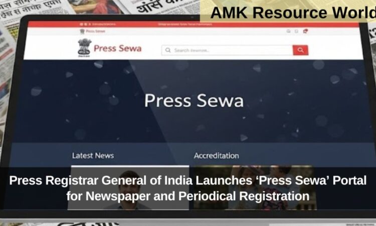 Press Registrar General of India Launches ‘Press Sewa’ Portal for Newspaper and Periodical Registration