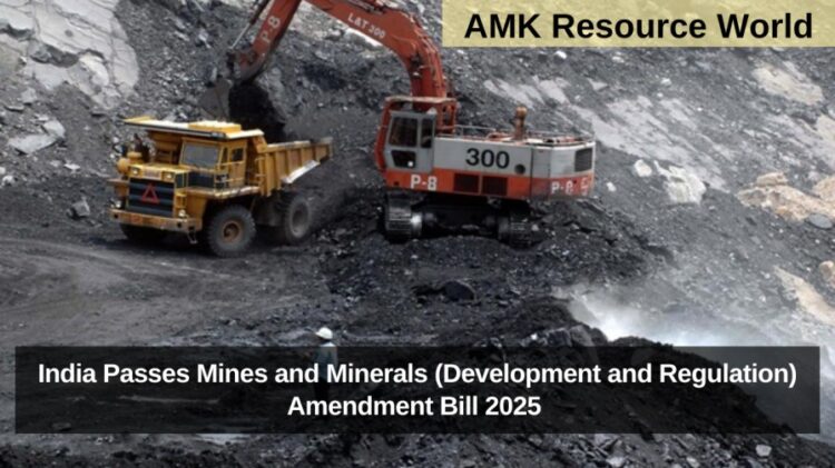 India Passes Mines and Minerals (Development and Regulation) Amendment Bill 2025