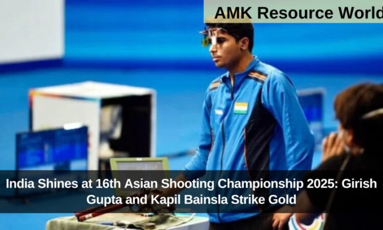 India Shines at 16th Asian Shooting Championship 2025: Girish Gupta and Kapil Bainsla Strike Gold