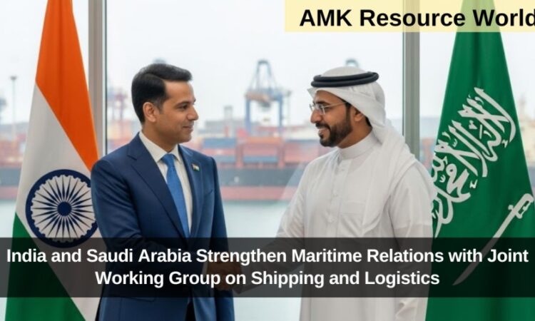 India and Saudi Arabia Strengthen Maritime Relations with Joint Working Group on Shipping and Logistics