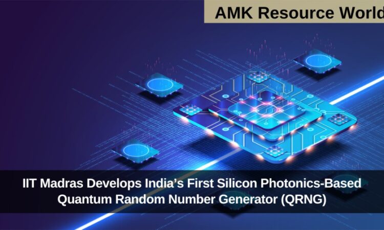 IIT Madras Develops India’s First Silicon Photonics-Based Quantum Random Number Generator (QRNG)
