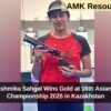 India’s Rashmika Sahgal Wins Gold at 16th Asian Shooting Championship 2025 in Kazakhstan