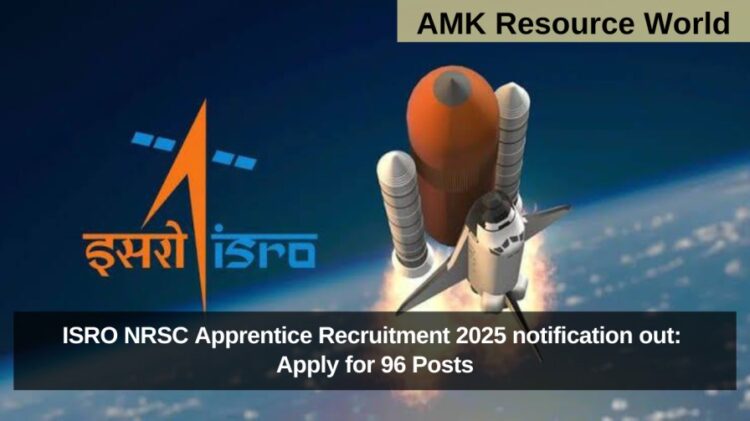 ISRO NRSC Apprentice Recruitment 2025 notification out: Apply for 96 Posts