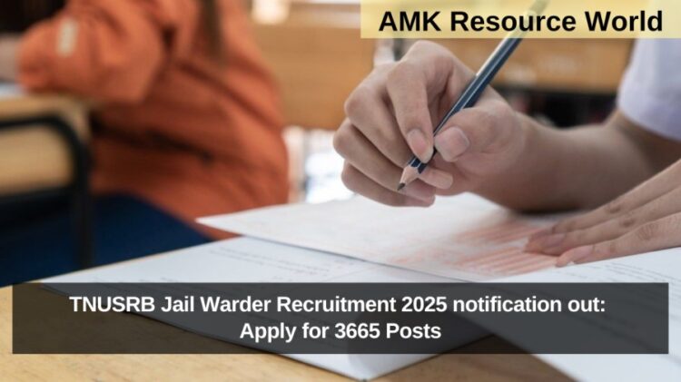 TNUSRB Jail Warder Recruitment 2025 notification out: Apply for 3665 Posts