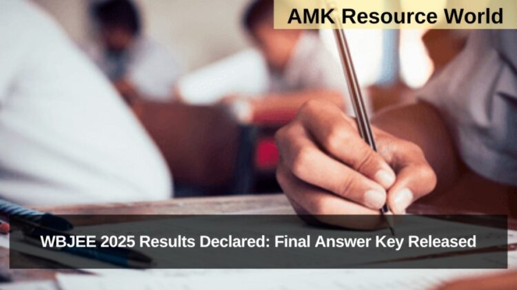 WBJEE 2025 Results Declared: Final Answer Key Released
