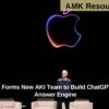 Apple Forms New AKI Team to Build ChatGPT Like Answer Engine