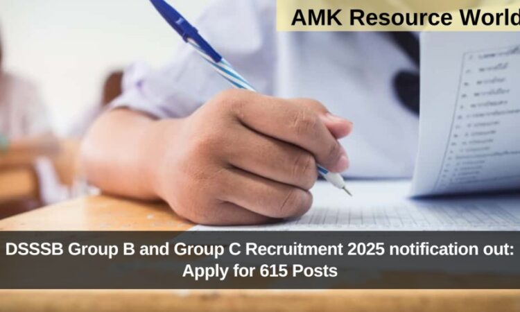 DSSSB Group B and Group C Recruitment 2025 notification out: Apply for 615 Posts