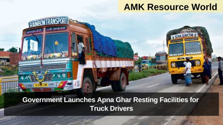 Government Launches Apna Ghar Resting Facilities for Truck Drivers